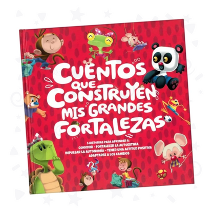 CUENTOS QUE CONSTRUYEN MI GRANDES FORTALEZAS